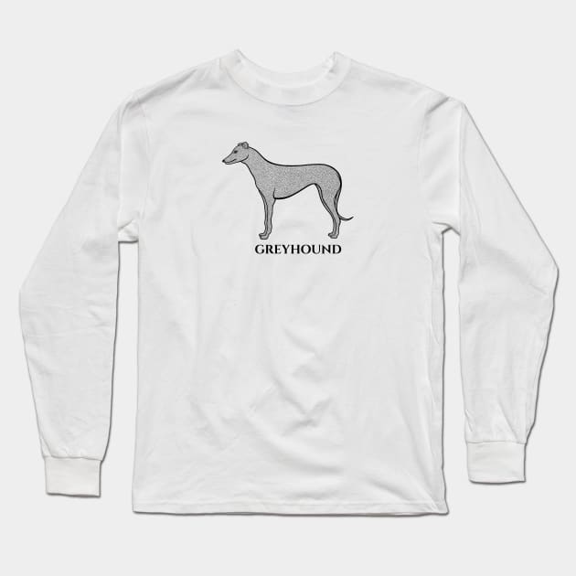 Greyhound with Name - dog design for greyhound lovers - black and white Long Sleeve T-Shirt by Green Paladin